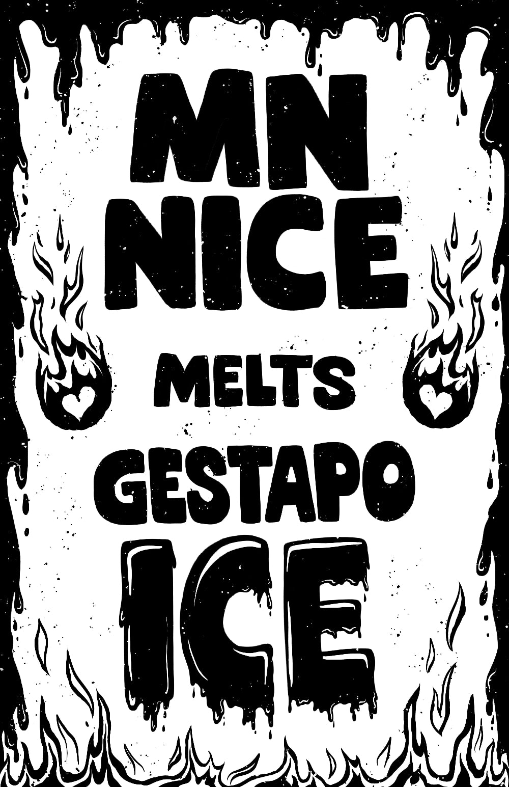 Text graphic with 'MN NICE MELTS GESTAPO ICE' on a black and white background